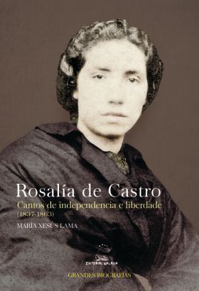 Rosalia de castro.cantos de independencia e liberdade (gb)