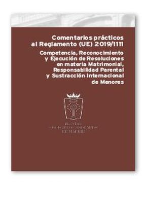 Comentarios prácticos al Reglamento (UE) 2019/1111