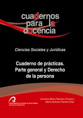 CUADERNO DE PRÁCTICAS. PARTE GENERAL Y DERECHO DE LA PERSONA