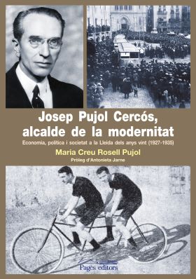 JOSEP PUJOL CERCOS, ALCALDE DE LA MODERNITAT