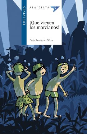 ­QUE VIENEN LOS MARCIANOS!