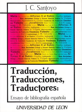 Traducción, traducciones y traductores. Ensayo de bibliografía española