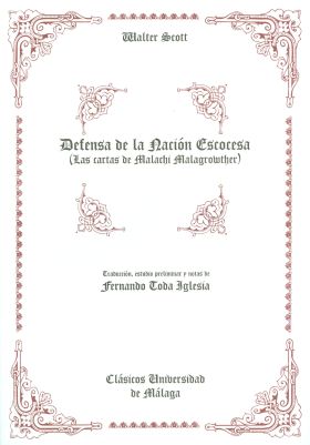 DEFENSA DE LA NACIÓN ESCOCESA (LAS CARTAS DE MALACHI MALAGROWTHER)