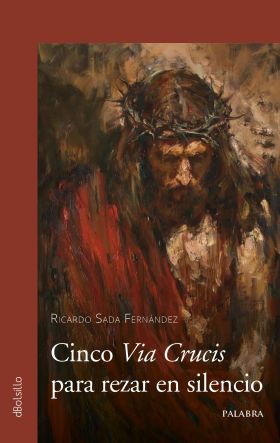 Cinco Via Crucis para rezar en silencio