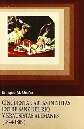 CINCUENTA CARTAS INEDITAS SANZ DEL RIO A KRAUSISTA