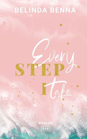 EVERY STEP I TAKE