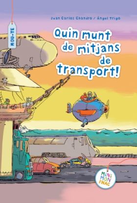 QUIN MUNT DE MITJANS DE TRANSPORT!