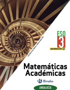 GENERACIÓN B MATEMÁTICAS ACADÉMICAS 3 ESO ANDALUCÍA DIGITAL ALUMNO