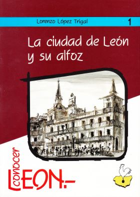 CIUDAD DE LEON Y SU ALFOZ