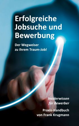 ERFOLGREICHE JOBSUCHE UND BEWERBUNG