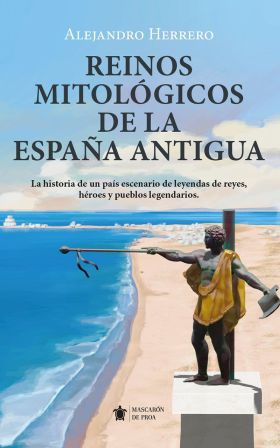 REINOS MITOLOGICOS DE LA ESPAÑA ANTIGUA