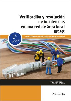 VERIFICACION Y RESOLUCION DE INCIDENCIAS EN UNA RED DE AREA LOCAL