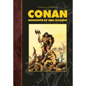 CONAN. BIOGRAFIA DE UNA LEYENDA