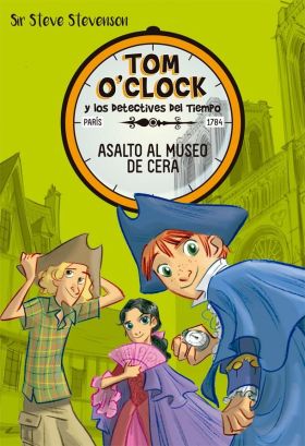 TOM OCLOCK 1. ASALTO AL MUSEO DE CERA