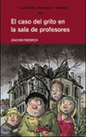 CASO DEL GRITO EN LA SALA DE PROFESORES