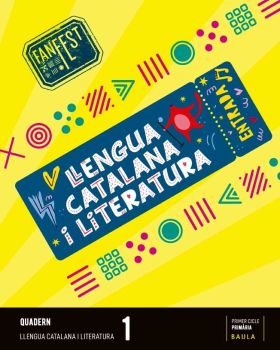 QUADERN LLENGUA CATALANA I LITERATURA 1R PRIMÀRIA FANFEST - ESPIR