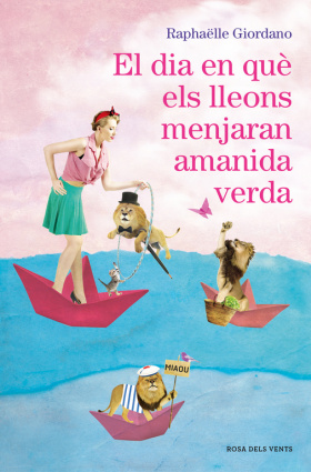 DIA EN QUE ELS LLEONS MENJARAN AMANIDA VERDA, EL