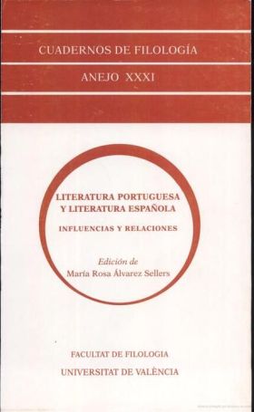 LITERATURA PORTUGUESA Y LITERATURA ESPAÑOLA: INFLUENCIAS Y RELACIONES