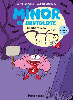 MÍNOR EL BRUTOLOTE 3. MUNDO TUMBA