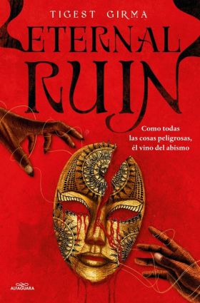 ETERNAL RUIN. COMO TODAS LAS COSAS PELIGROSAS, EL VINO DEL ABISMO (SAGA IMMORTAL