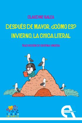 DESPUES DE MAYOR, ¿COMO ES? / INVIERNO, LA CHICA LITERAL