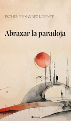 ABRAZAR LA PARADOJA