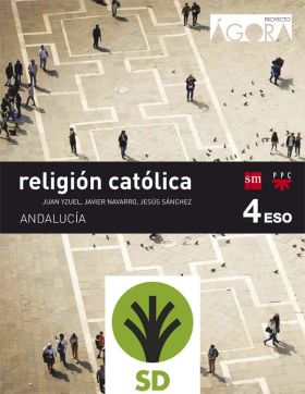 SD Profesor. Religión católica. 4 ESO. Ágora. Andalucía