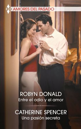 ENTRE EL ODIO Y EL AMOR / UNA PASION SECRETA