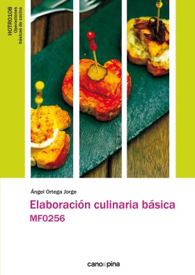 Elaboración culinaria básica. MF0256