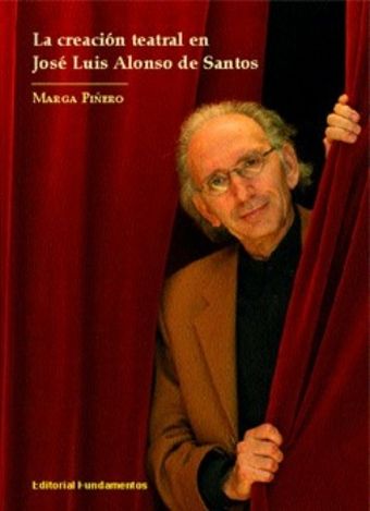 La creación teatral en José Luis Alonso de Santos