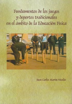 FUNDAMENTOS DE LOS JUEGOS Y DEPORTES TRADICIONALES EN EL ÁMBITO DE LA EDUCACIÓN 