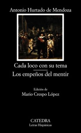 Cada loco con su tema Los empeños del mentir