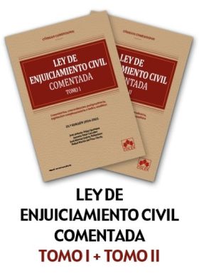 LEY DE ENJUICIAMIENTO CIVIL Y LEGISLACION COMPLEMENTARIA - CODIGO COMENTADO