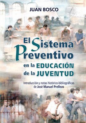 EL SISTEMA PREVENTIVO EN LA EDUCACIÓN DE LA JUVENTUD