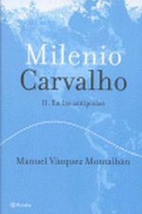 Milenio Carvalho II. En las antípodas
