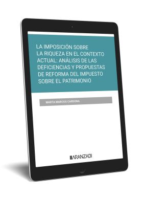 LA IMPOSICIÓN SOBRE LA RIQUEZA EN EL CONTEXTO ACTUAL: ANÁLISIS DE LAS DEFICIENCI