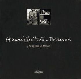 Henri Cartier-Bresson ¿de quién se trata?