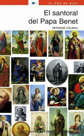 EL SANTORAL DEL PAPA BENET