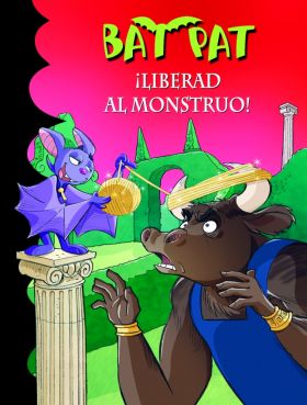 ¡Liberad al monstruo! (Serie Bat Pat 28)