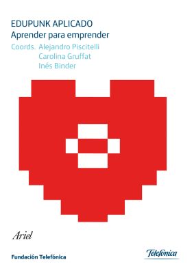 Edupunk aplicado. Aprender para emprender