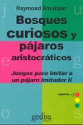 Bosques curiosos y pájaros aristocráticos
