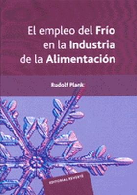 EL EMPLEO DEL FRÍO EN LA INDUSTRIA DE LA ALIMENTACIÓN