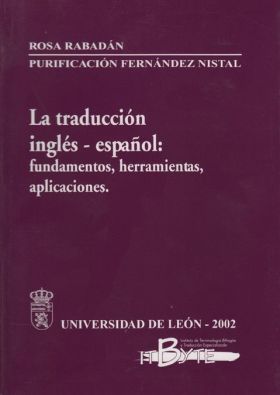 LA TRADUCCIÓN INGLÉS-ESPAÑOL: FUNDAMENTOS, HERRAMIENTAS Y APLICACIONES
