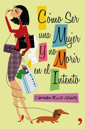 Cómo ser una mujer y no morir en el intento
