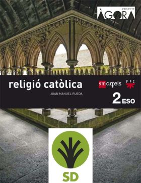 SD ALUMNO. RELIGIÓ CATÒLICA. 2 ESO. ÁGORA