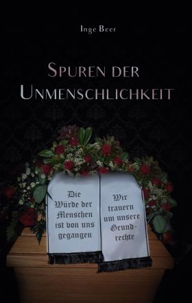 SPUREN DER UNMENSCHLICHKEIT