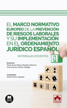 El marco normativo europeo de la prevención de riesgos laborales y su implementa