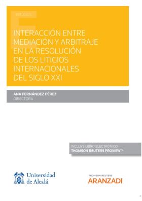 INTERACCIÓN ENTRE MEDIACIÓN Y ARBITRAJE EN LA RESOLUCIÓN DE LOS LITIGIOS INTERNA