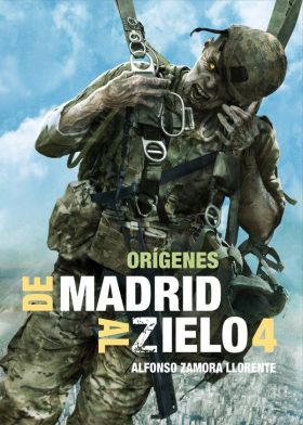 DE MADRID AL ZIELO 4: ORIGENES