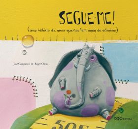 Segueme-me! (uma história de amor que nâo tem nada de estranho)